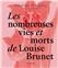 LES NOMBREUSES VIES ET MORTS DE LOUISE BRUNET (FR)