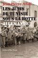 LES JUIFS DE TUNISIE SOUS LA BOTTE ALLEMANDE LES JUIFS DE TUNISIE SOUS LA BOTTE ALLEMANDE