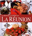 LA BONNE CUISINE DE LA RÉUNION LA BONNE CUISINE DE LA RÉUNION