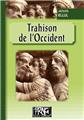 TRAHISON DE L'OCCIDENT  