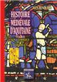 HISTOIRE MÉDIÉVALE D'AQUITAINE (TOME 2 : VIN & COMMERCE DU VIN A BORDEAUX) HISTOIRE MÉDIÉVALE D'AQUITAINE (TOME 2 : VIN & COMMERCE DU VIN A BORDEAUX)