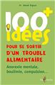 100 IDÉES+ POUR SE SORTIR D'UN TROUBLE ALIMENTAIRE  