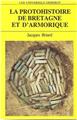 LA PROTOHISTOIRE DE LA BRETAGNE LA PROTOHISTOIRE DE LA BRETAGNE
