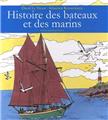 HISTOIRE DES BATEAUX ET DES MARINS HISTOIRE DES BATEAUX ET DES MARINS