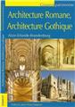 ARCHITECTURE ROMANE, ARCHITECTURE GOTHIQUE ARCHITECTURE ROMANE, ARCHITECTURE GOTHIQUE
