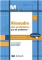 RÉSOUDRE DES PROBLÈMES : PAS DE PROBLÈME ! 8/10 ANS RÉSOUDRE DES PROBLÈMES : PAS DE PROBLÈME ! 8/10 ANS