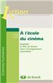 À L'ÉCOLE DU CINÉMA À L'ÉCOLE DU CINÉMA