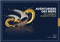 "LIVRET JEUNE ""AVENTURIERS DES MERS""" "LIVRET JEUNE ""AVENTURIERS DES MERS"""
