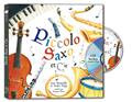 PICCOLO, SAXO ET COMPAGNIE PICCOLO, SAXO ET COMPAGNIE