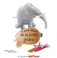 LA GRANDE HISTOIRE DE LA PETITE GRAINE LA GRANDE HISTOIRE DE LA PETITE GRAINE