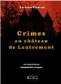 CRIMES AU CHATEAU DE LAUTREMONT  
