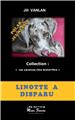 VACANCES CHEZ GRAND PÈRE N°3 : LINOTTE A DISPARU VACANCES CHEZ GRAND PÈRE N°3 : LINOTTE A DISPARU