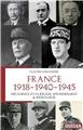FRANCE 1918 - 1940 - 1945 - DECADENCE D ´UN REGIME, EFFONDREMENT & RESISTANCES  