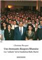 "UNE ETONNANTE DIASPORA LIBANAISE : LES ""ENFANTS"" DE LA FONDATION RAFIC HARIRI"  