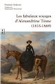 LES FABULEUX VOYAGES D’ALEXANDRINE TINNE (1835-1869)  