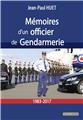MÉMOIRES D’UN OFFICIER DE GENDARMERIE : 1983-2017  