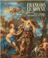 FRANÇOIS LE MOYNE (1688-1737) [ENG] : OPERA COMPLETA. NEW FINDINGS AND LEGACY  