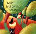 LIVRE POUR COMPTER ET RACONTER LIVRE POUR COMPTER ET RACONTER