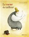 LE COEUR DU TAILLEUR LE COEUR DU TAILLEUR