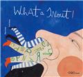 WHAT A SNOUT ! (ANGLAIS) WHAT A SNOUT ! (ANGLAIS)