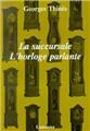 LA SUCCURSALE / L'HORLOGE PARLANTE  