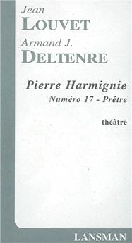 PIERRE HARMIGNIE - N°17 PRETRE