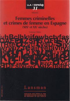 FEMMES CRIMINELLES ET CRIMES DE FEMMES EN ESPAGNE