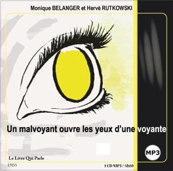 UN MALVOYANT OUVRE LES YEUX D'UNE VOYANTE / 1 CD MP3