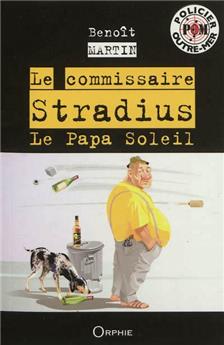 COMMISSAIRE STRADIUS - LE PAPA SOLEIL