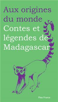 CONTES ET LÉGENDES DE MADAGASCAR