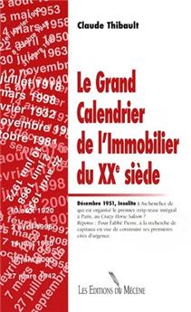 LE GRAND CALDENDRIER DE L'IMMOBILIER DU XXE SIÈCLE
