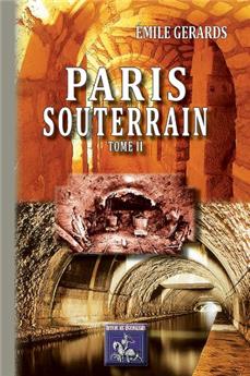 PARIS SOUTERRAIN (TOME II)