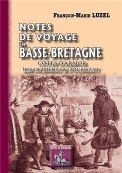 NOTES DE VOYAGE EN BASSE-BRETAGNE (COTES D'ARMOR, ÎLES DE BREHAT ET D'OUESSANT)