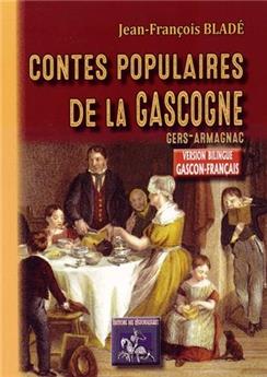 CONTES POPULAIRES DE LA GASCOGNE (GERS-ARMAGNAC) VERSION BILINGUE GASCON-FRANÇAIS