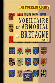 NOBILIAIRE ET ARMORIAL DE BRETAGNE TOME II