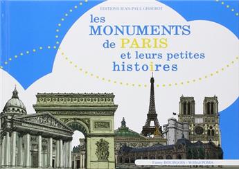 LES MONUMENTS DE PARIS ET LEURS PETITES HISTOIRES