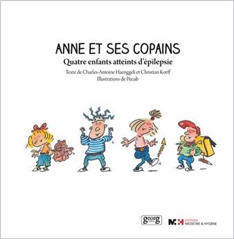 ANNE ET SES COPAINS : QUATRE ENFANTS ATTEINTS D'ÉPILEPSIE