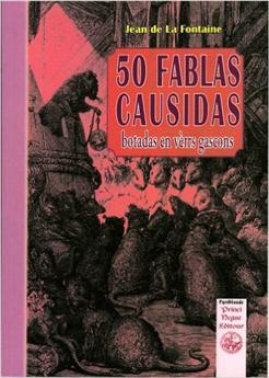 50 FABLAS CAUSIDAS BOTADAS EN VÈRRS GASCONS.