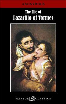THE LIFE OF LAZARILLO OF TORMES