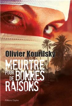 MEURTRE POUR DE BONNES RAISONS. 2E ÉDITION