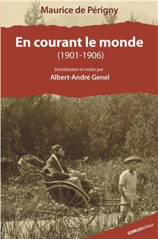 EN COURANT LE MONDE (1901-1903)