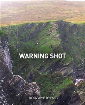 WARNING SHOT