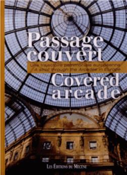 LE PASSAGE COUVERT/COVERED ARCADE