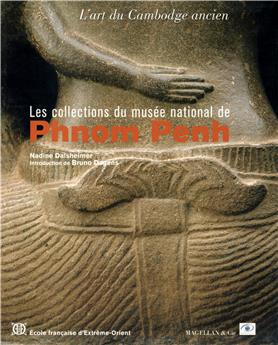 LES COLLECTIONS DU MUSEE DE PHNOM PENH