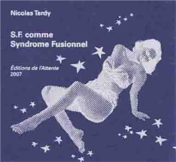 S.F. COMME SYNDROME FUSIONNEL