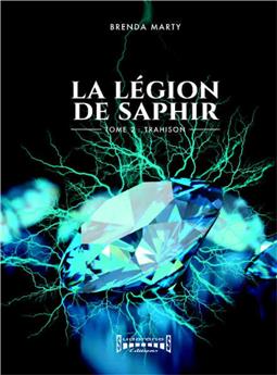 LEGION DE SAPHIR TOME 2 - TRAHISON