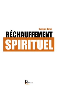 RECHAUFFEMENT SPIRITUEL
