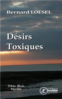 DESIRS TOXIQUES