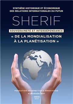 SHERIF Almanach 2021 - De la Mondialisation à la Planétisation