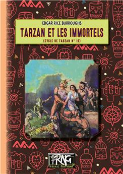 TARZAN ET LES IMMORTELS : LE CYCLE DE TARZAN N°19